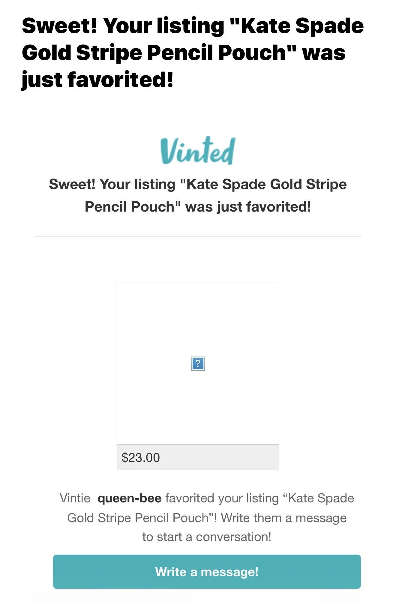 Archived Vinted email showing a $23 Kate Spade pencil pouch listing was favorited and prompting the seller to message the interested shopper.